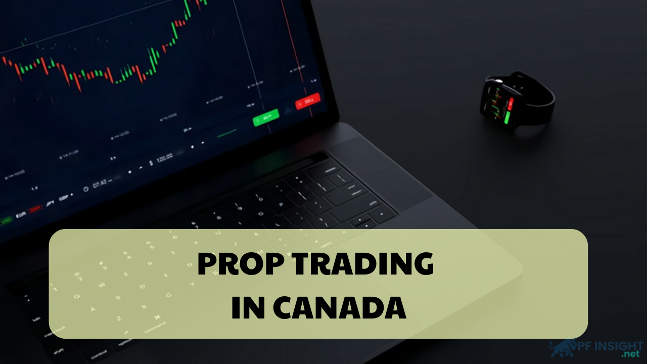 Top 10 prop trading in Canada for Forex, stocks and crypto traders