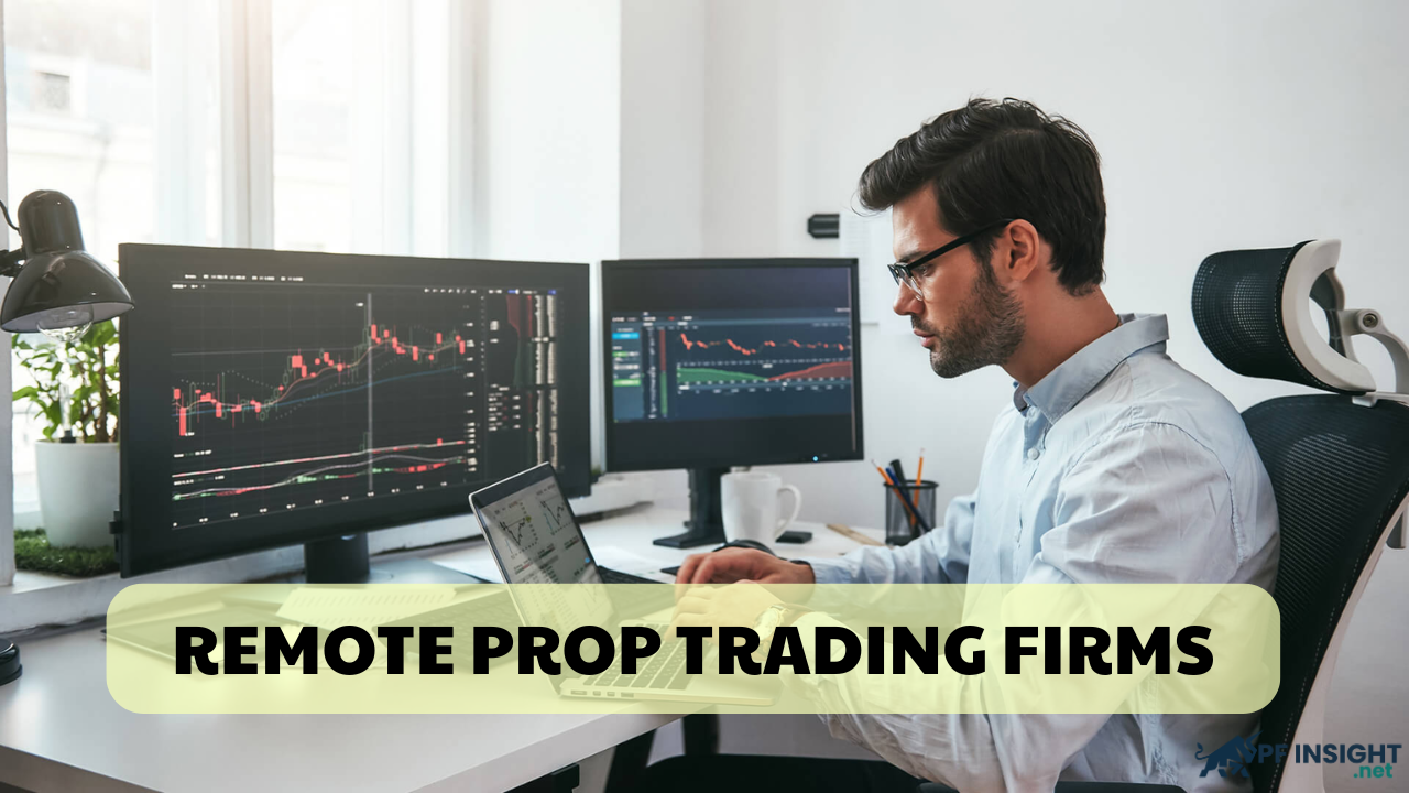 Top 5 remote Prop Trading Firms for 2025 - The best platforms for funded traders