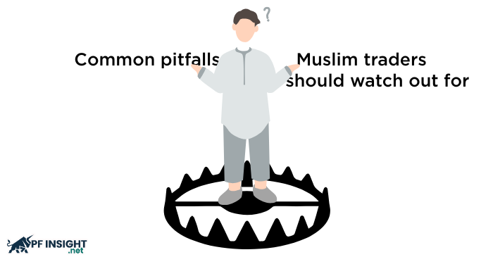 In order to avoid breaking Sharia law, Muslim traders should be mindful of a few common hazards.
