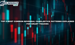 Top 5 most common Reversal Candlestick Patterns explained for smart trading