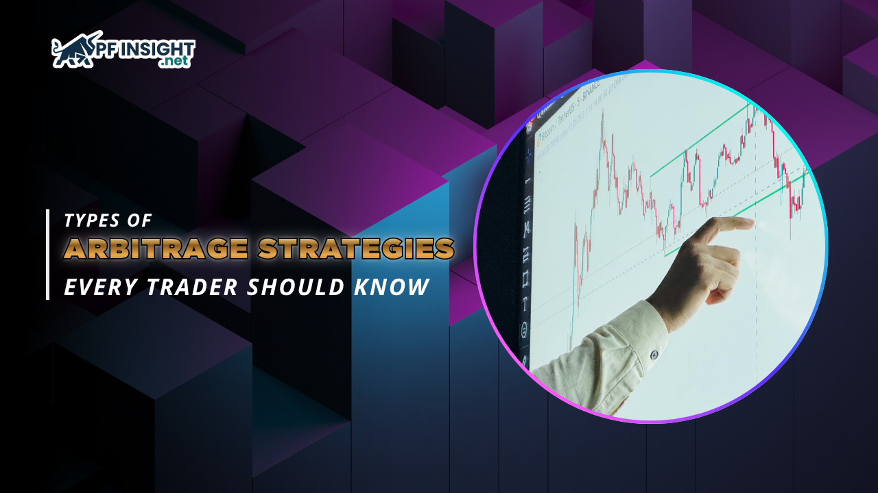 Types of arbitrage strategies every trader should know.