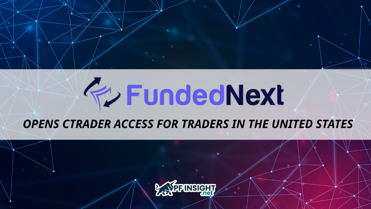 FundedNext-opens-cTrader-access-for-traders-in-the-United-States