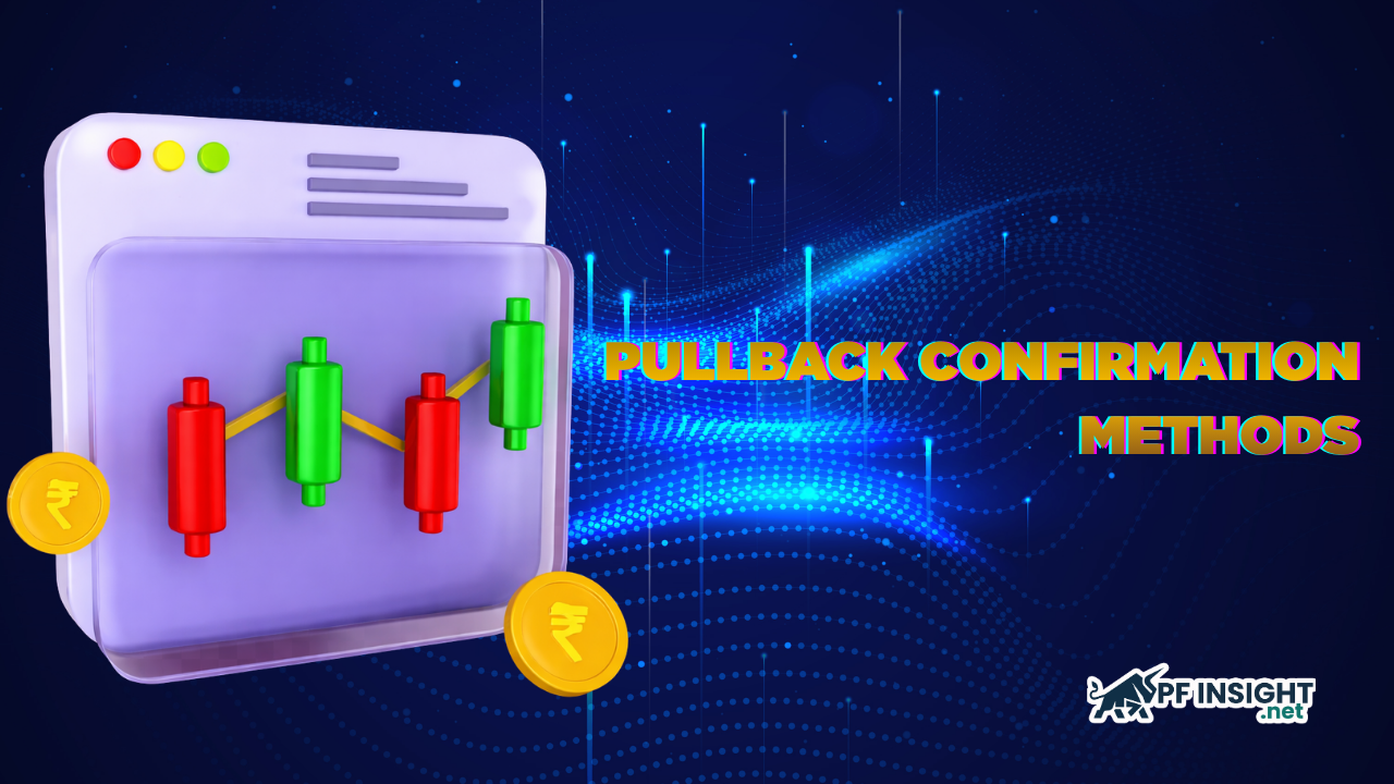 Common pullback confirmation methods traders use